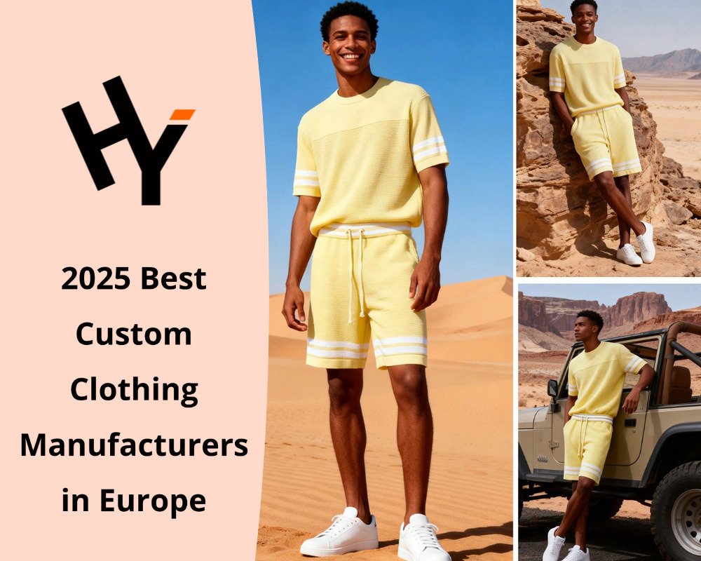2025 Best Custom Clothing Manufacturers in Europe