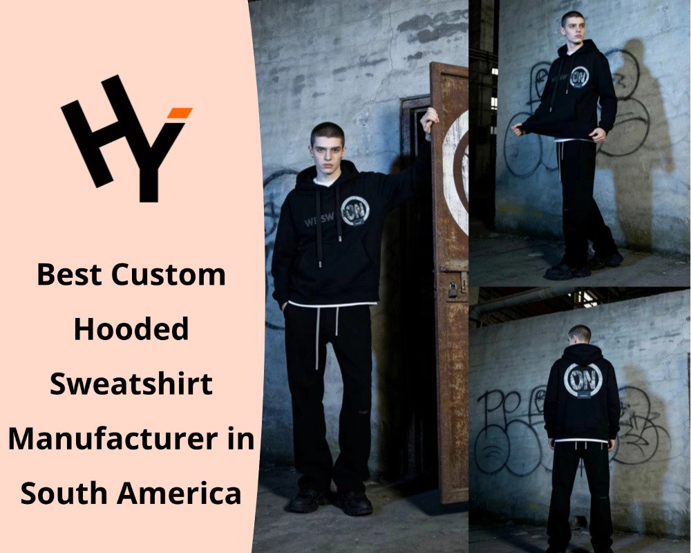 Best Custom Hooded Sweatshirt Manufacturer in South America