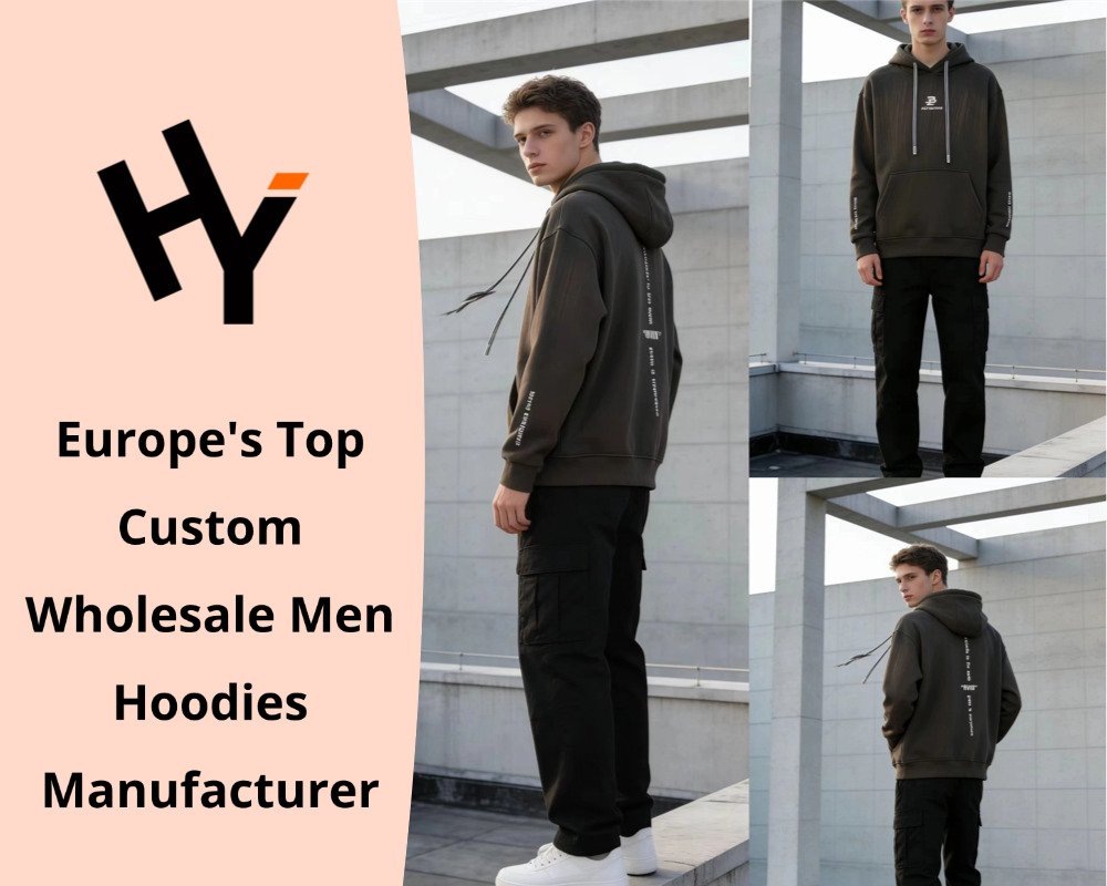 Europe's Top Custom Wholesale Men Hoodies Manufacturer